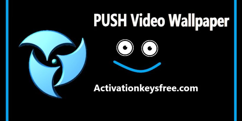 push video wallpaper 4.36 license key