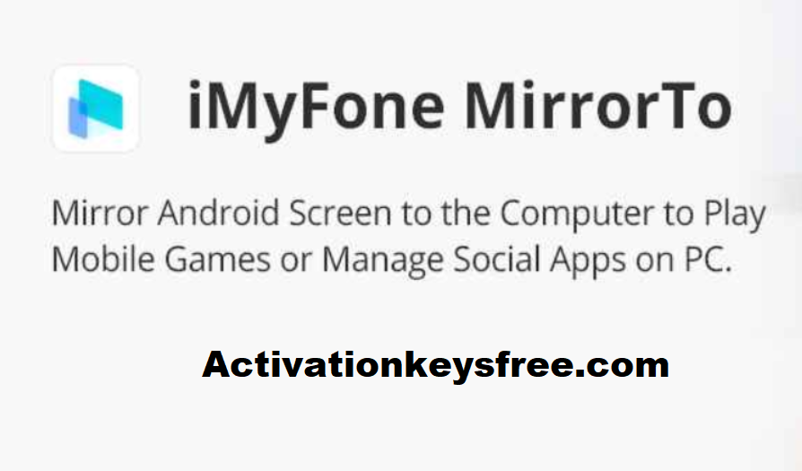 iMyFone MirrorTo Crack