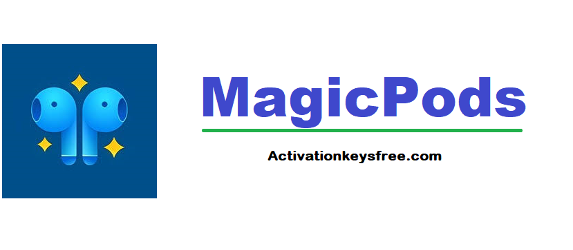 MagicPods Keygen